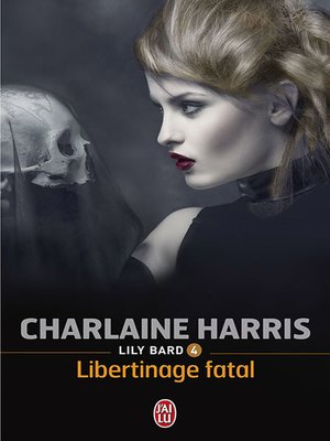 cover image of Lily Bard (Tome 4)--Libertinage fatal